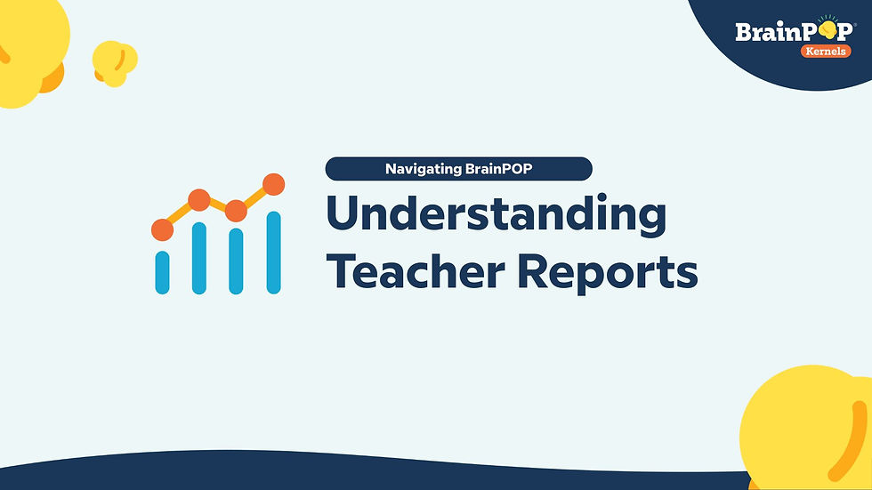 Understanding Your Teacher Reports