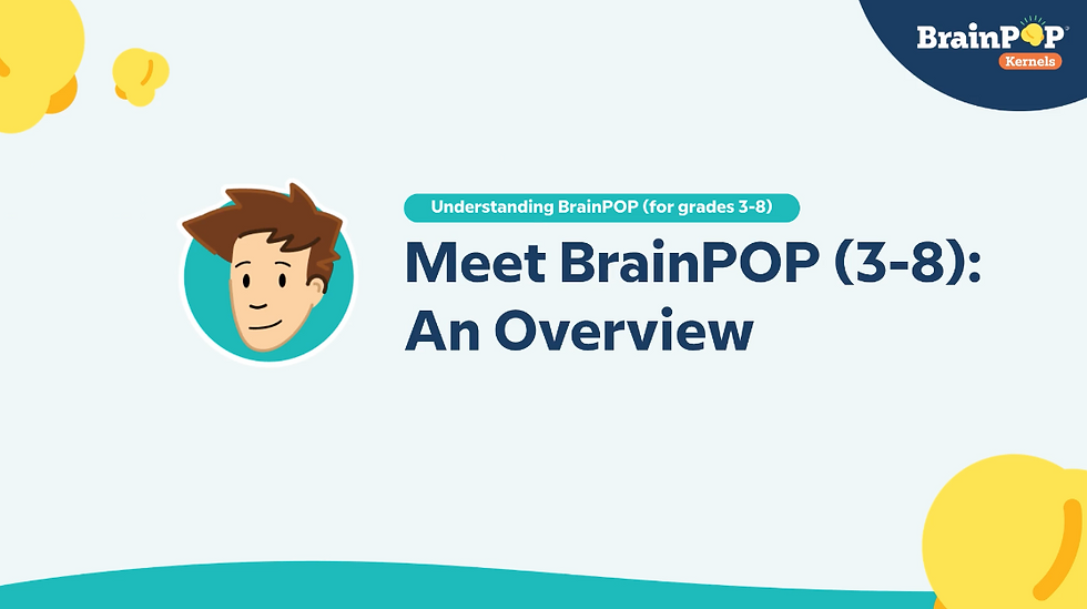 Meet BrainPOP (3-8): An Overview. Understanding BrainPOP. BrainPOP Kernels logo. Cartoon of Tim. 
