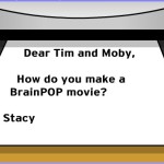 Letter to Tim and Moby at BrainPOP