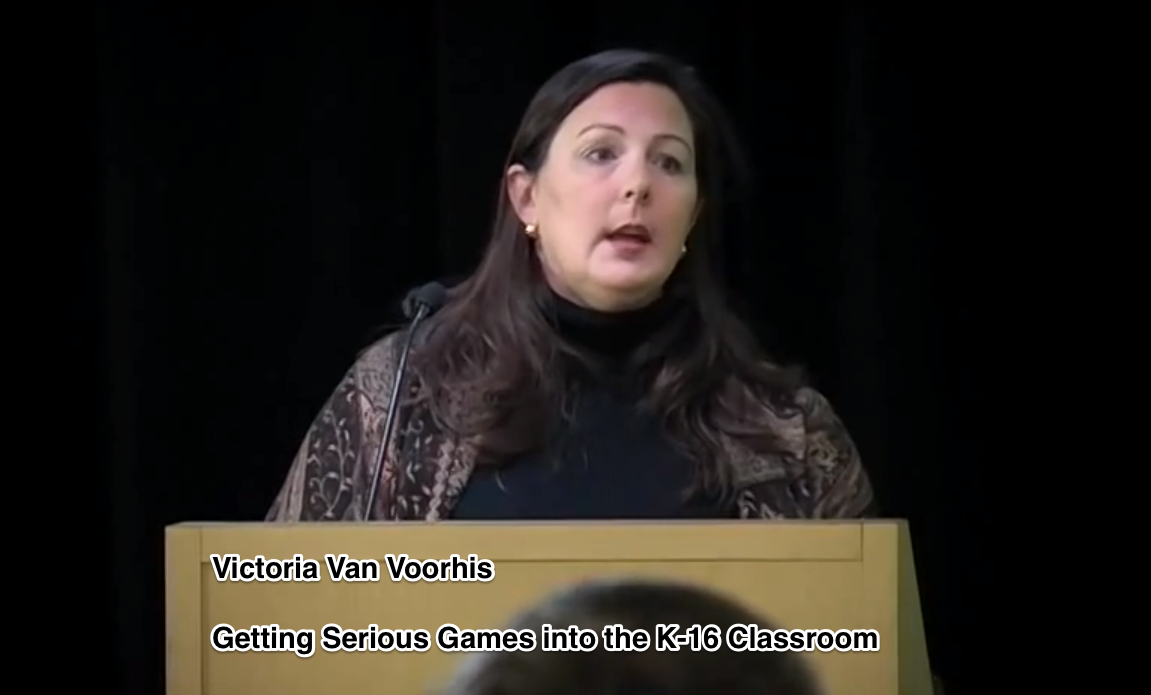 Serious Games into the K-16 Classroom with Victoria Van Voorhis