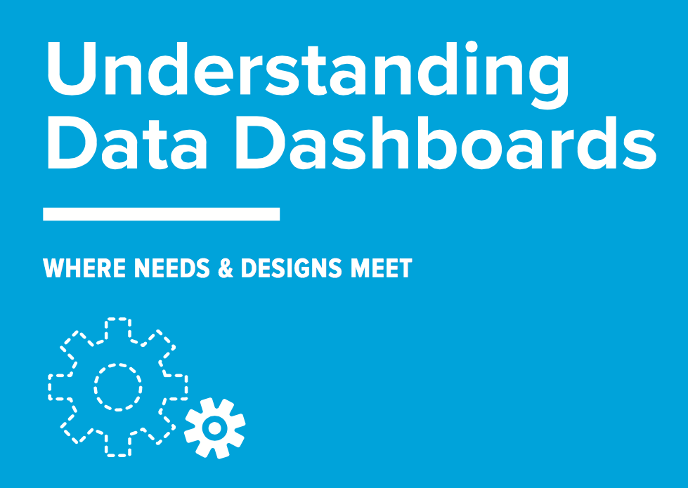 Understanding Data Dashboards: Publishing a New White Paper
