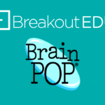 Breakout EDU and BrainPOP