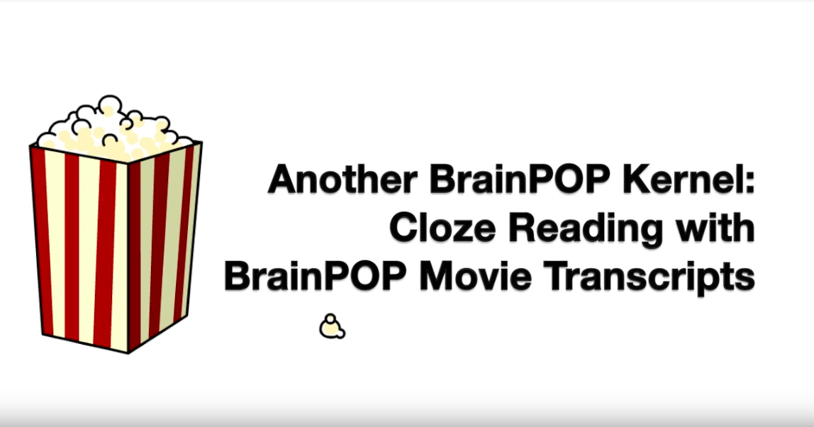 Cloze Reading with BrainPOP Movie Transcripts